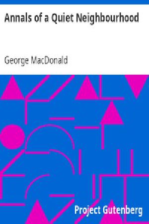 [Gutenberg 5773] • Annals of a Quiet Neighbourhood